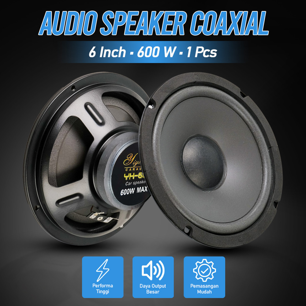 

- Yiye Lang Audio Speaker Coaxial Mobil Car Audio 6 Inch 600W 1 PCS - YH-600 -