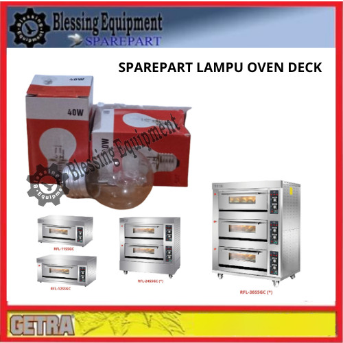 RFL 11SS Sparepart Lampu oven RFL 11SS- RFL 36SS/ RFL 12PSS- RFL 24PSS NEW LAMPU 40W
