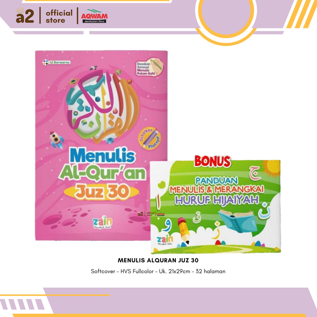 [Aqwam Zain] Menulis Alquran Juz 30 Bonus Menulis & Merangkai Huruf HIjaiyah