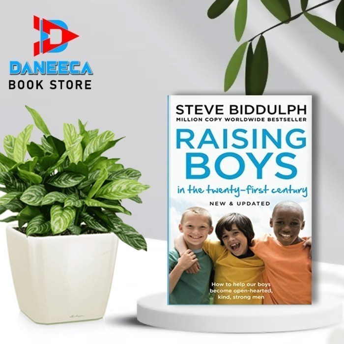 Raising Boys in the 21st Century by Steve Biddulph