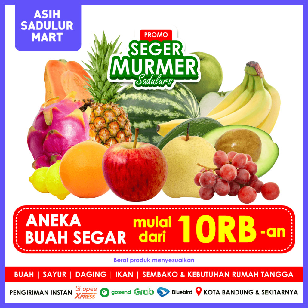 

Buah Segar 10RB Promo Aneka Buah Bandung | Asih Sadulur Mart