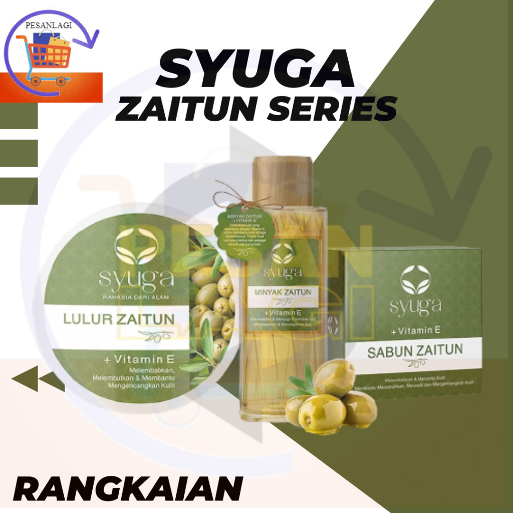 MURAH - Syuga (Minyak/Sabun/Lulur) ZAITUN