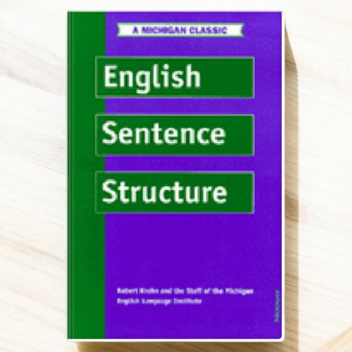 English Sentence Structure - Michigan English Language Institute