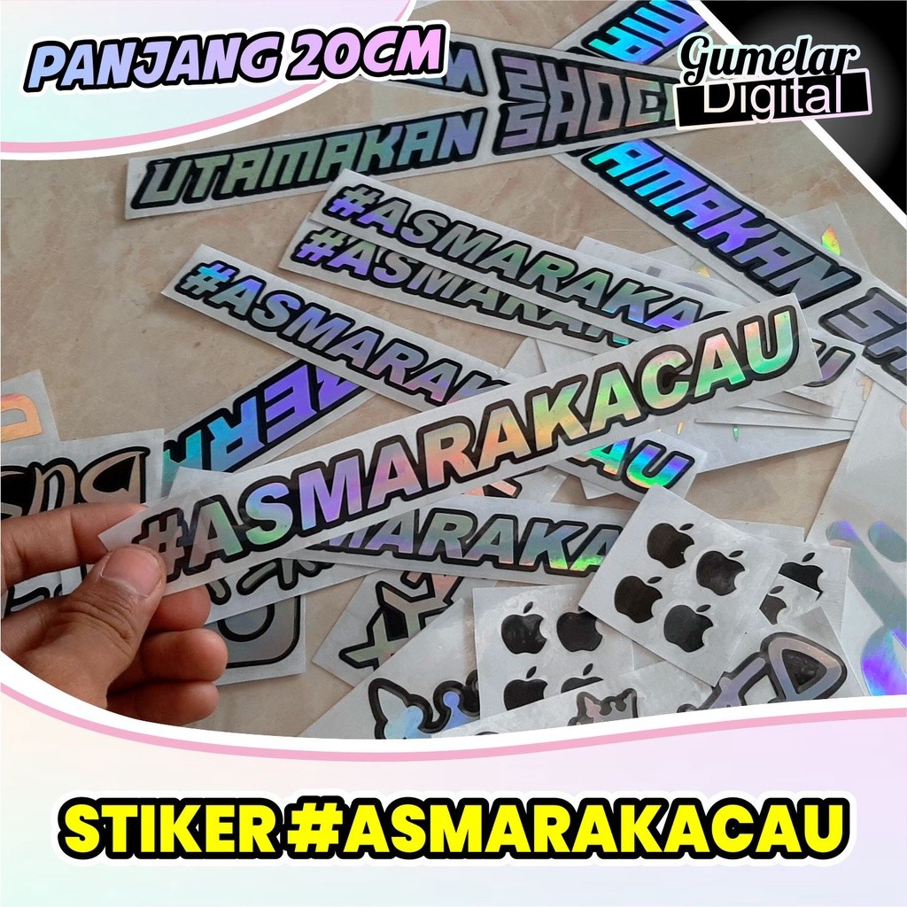 

STIKER #ASMARAKACAU - KUSTOM HOLOGRAM CUTTING