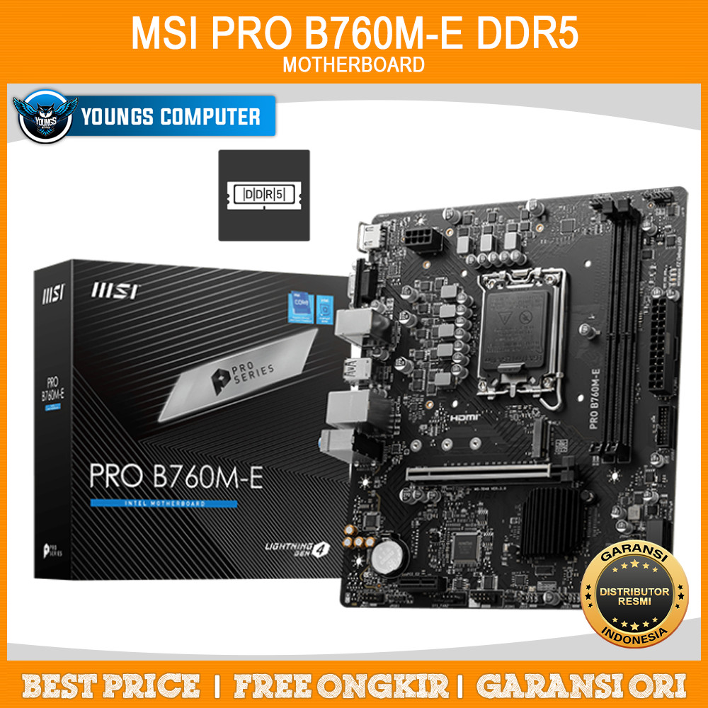 MSI PRO B760M-E DDR5 | MOTHERBOARD INTEL B760 LGA1700 DDR5 mATX