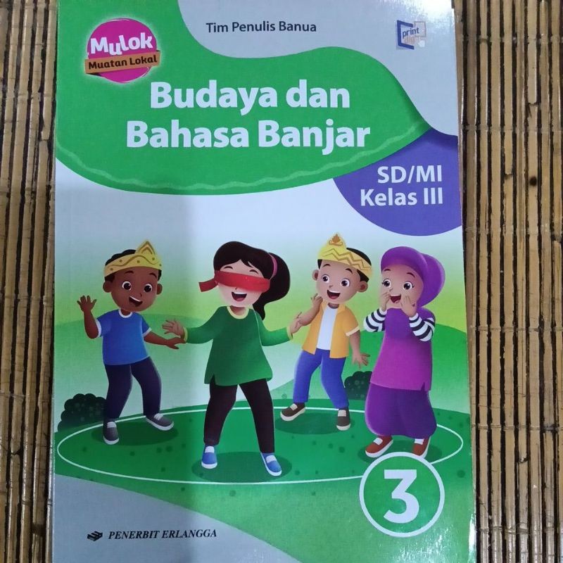Buku Kelas 3 SD/MI Mulok Muatan Lokal Budaya dan Bahasa Banjar Erlangga