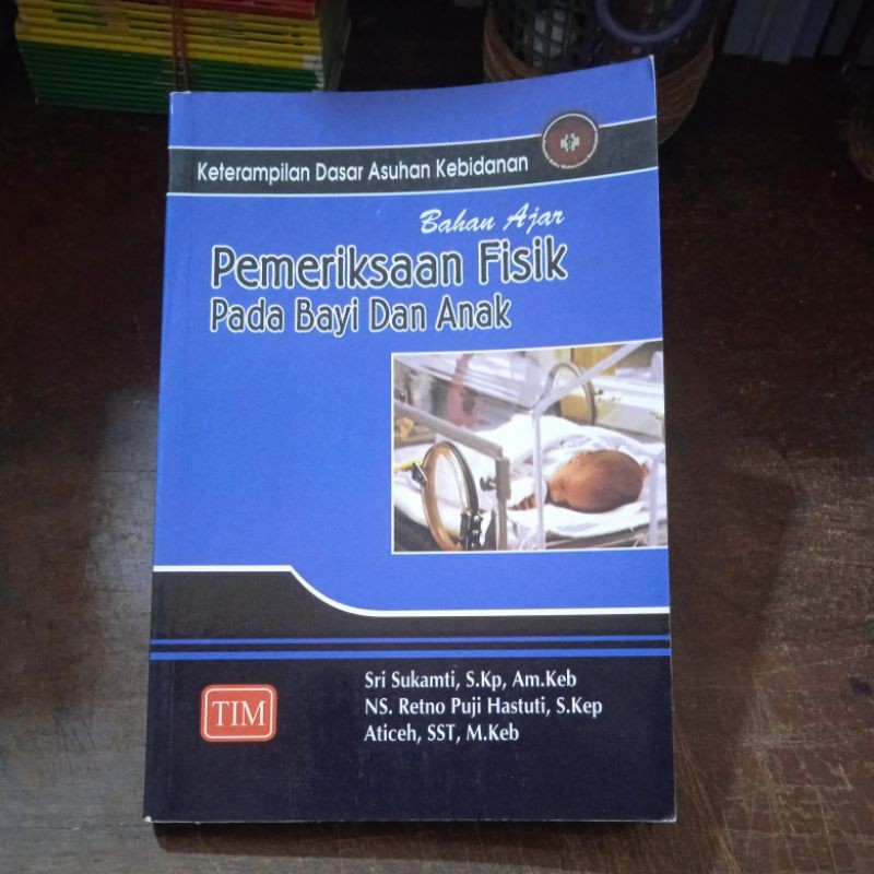Buku Terbaru Buku Bahan Ajar Pemeriksaan Fisik Pada Bayi dan Anak