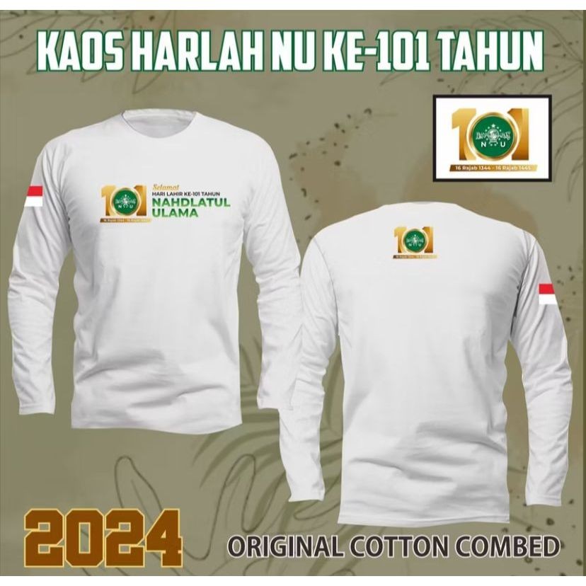 Kaos Harlah NAHDLATUL ULAMA KE-101 TAHUN 2024 HARLAH NU 2024 Lengan Panjang