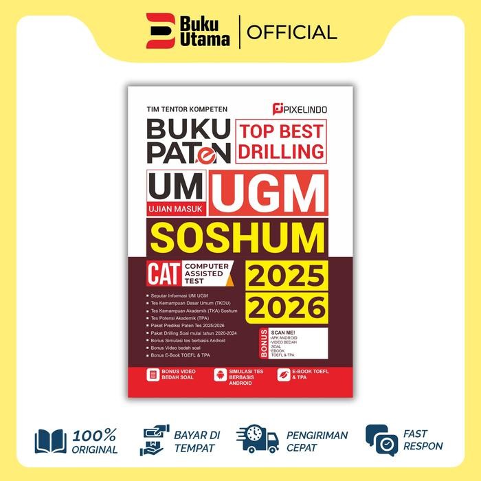 BUKU PATEN UM UGM SAINTEK DAN SOSHUM 2025 (TOP BEST DRILLLING SOAL UNTUK SELEKSI UJIAN MANDIRI UGM) 