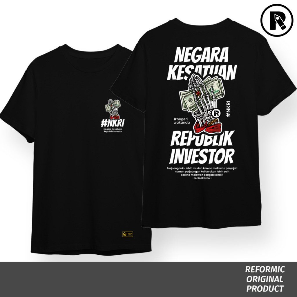 Reformic Tshirt Edisi Investor / Kaos kritik / Kaos Politik / Kaos Sindiran / Baju Kata Kata / Tshir