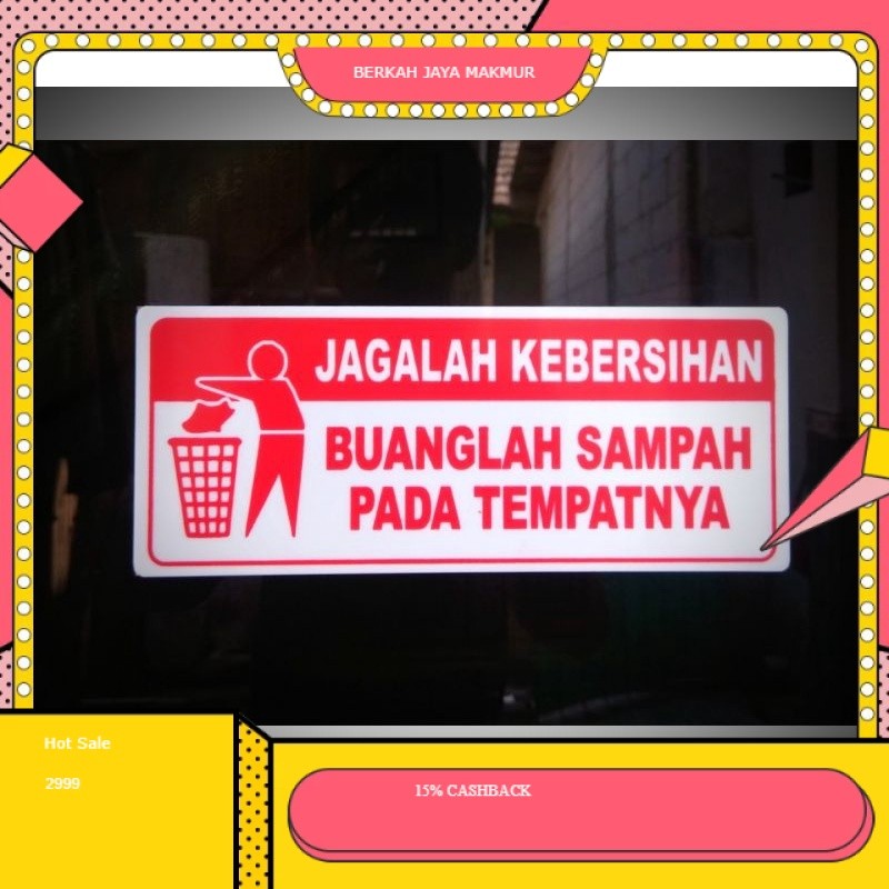 

stiker Sign label jagalah kebersihan / sticker sign tulisan buanglah sampah pada tempatnya