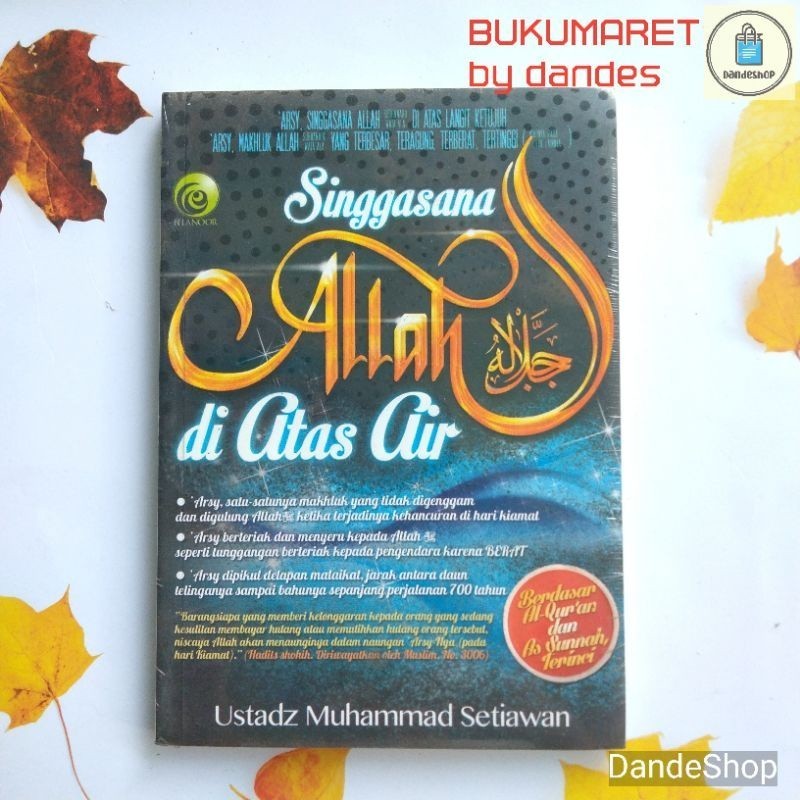Singgasana Allah di atas Air - Buku oleh Ustadz Muhammad Setiawan