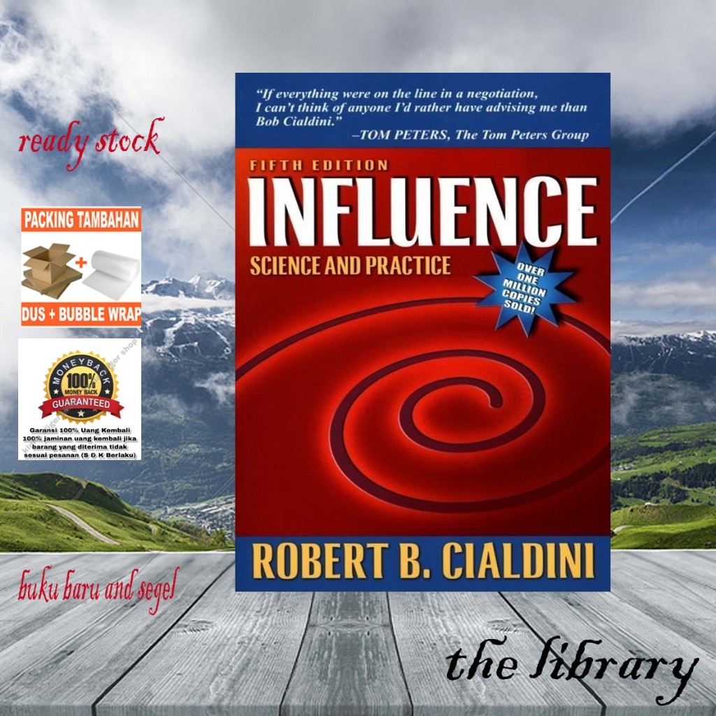 Influence: Science and Practice [5 ed.] Robert Cialdini