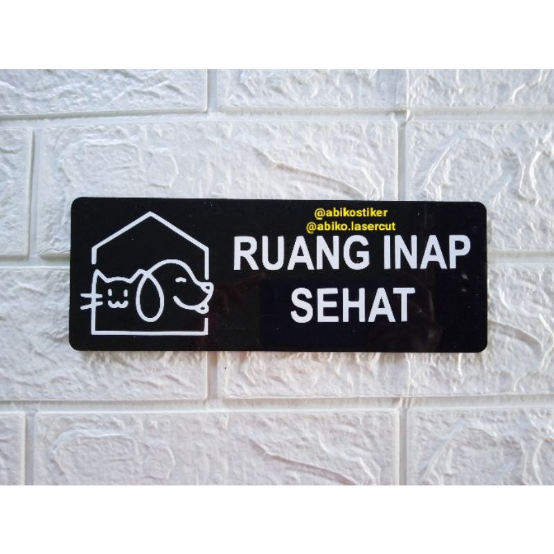 papan tanda akrilik klinik hewan - pet shop - ruang inap