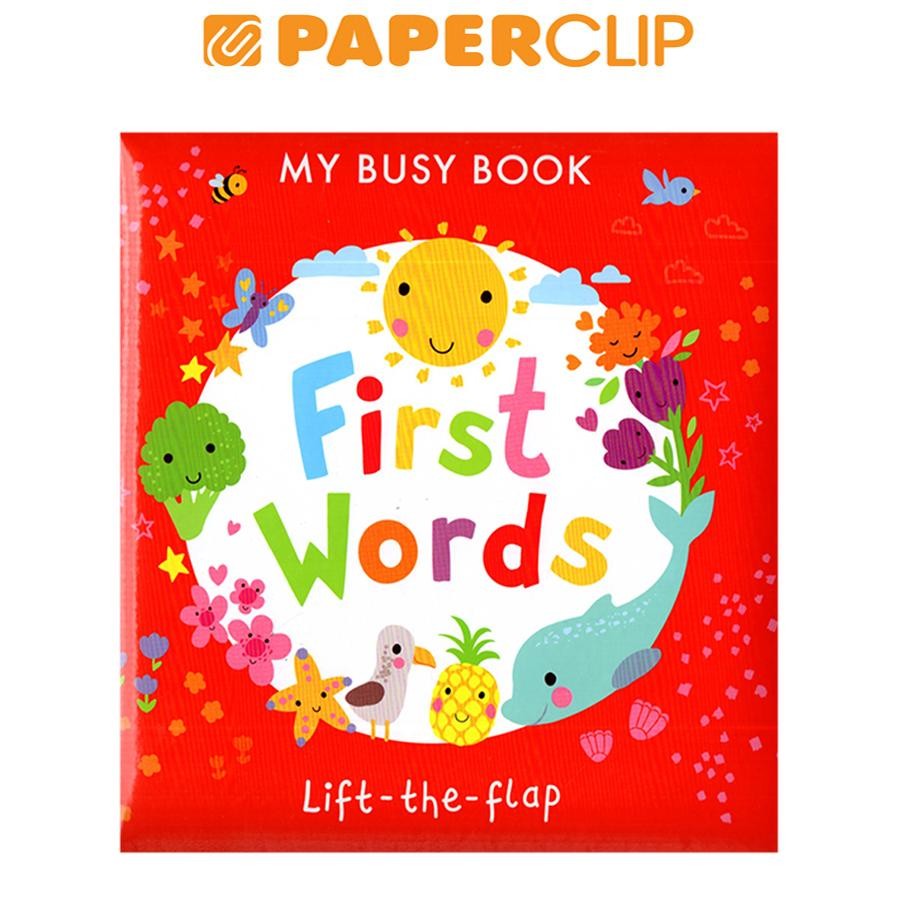 MY BUSY BOOK : FIRST WORD (LIFT THE FLAP)
