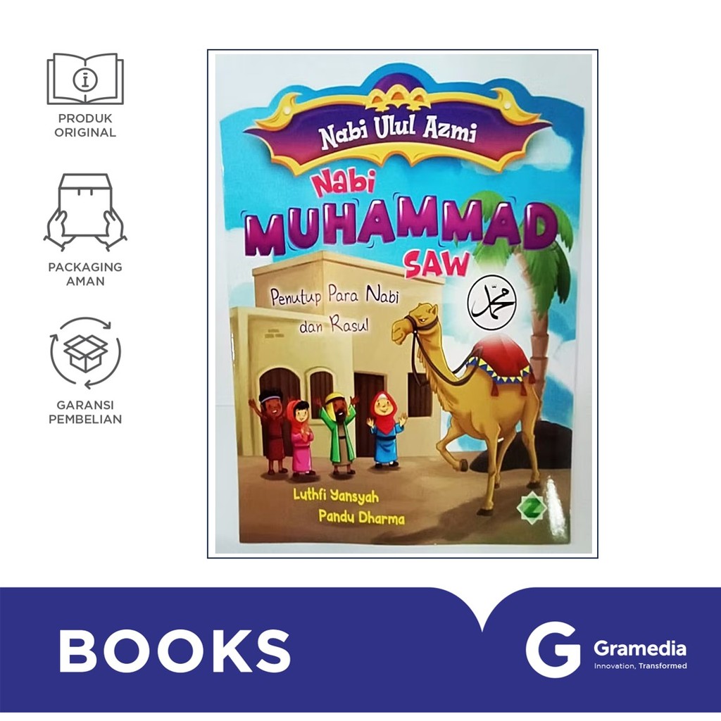 Seri Nabi Ulul Azmi 5: Nabi Muhammad SAW (Penutup Para Nabi dan Rasul)