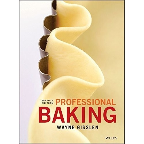 PROMO Professional Baking 7th Seventh Edition by Wayne Gisslen