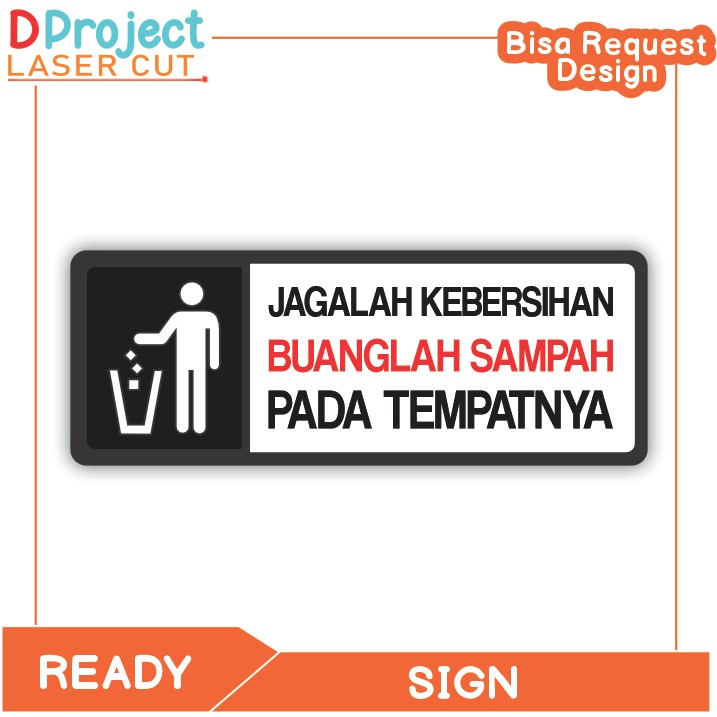 

SIGN JAGALAH KEBERSIHAN AKRILIK