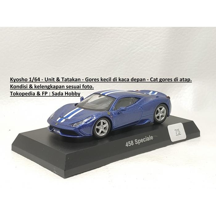 TS08 Kyosho 1/64 Ferrari 458 Speciale Blue Biru No Box Minus 2ND