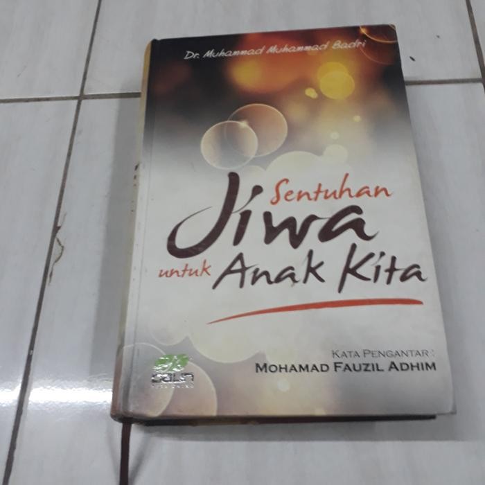 SENTUHAN JIWA UNTUK ANAK KITA-DR MUHAMMAD BADRI-S1