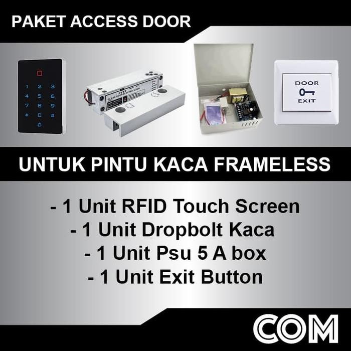 

PAKET ACCESS CONTROL RFID TOUCHSCREEN PINTU KACA FRAMELESS