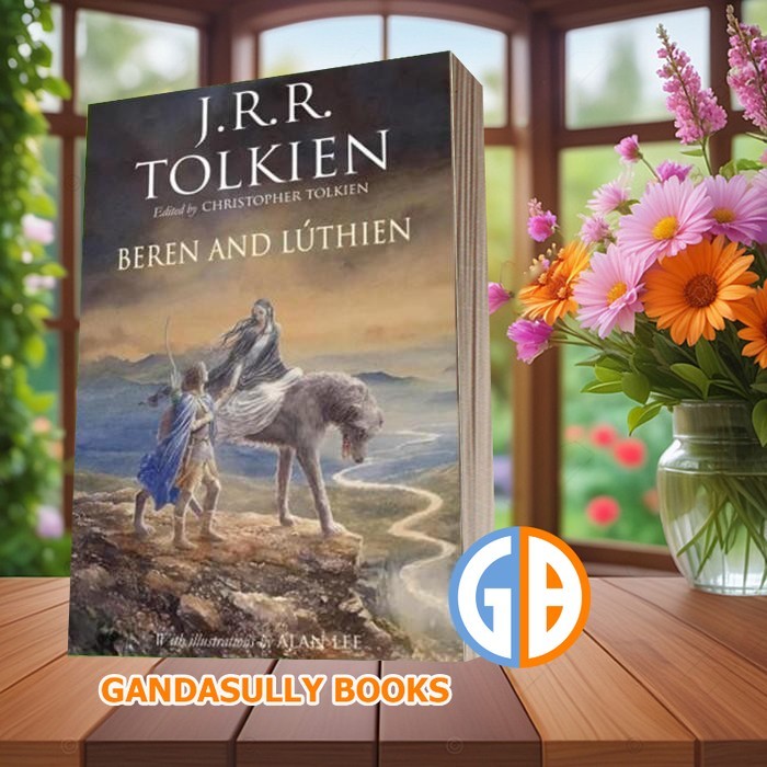 Beren and Luthien J. R. R. Tolkien