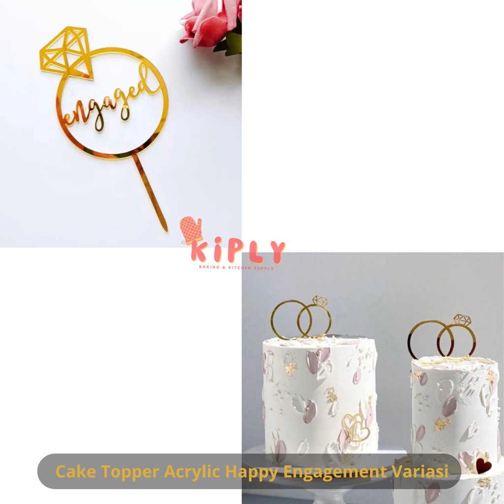 

Cake Topper Acrylic Happy Engagement Variasi/Hiasan Kue Tunangan/Topper Cake Wedding Engagement