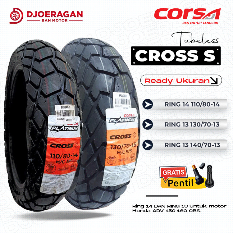 Paket BAN MOTOR MATIC CORSA CROSS S ADV 150 / 160 TUBLES Ring 14 110/80 Ring 13 130/70 DEPAN BELAKAN