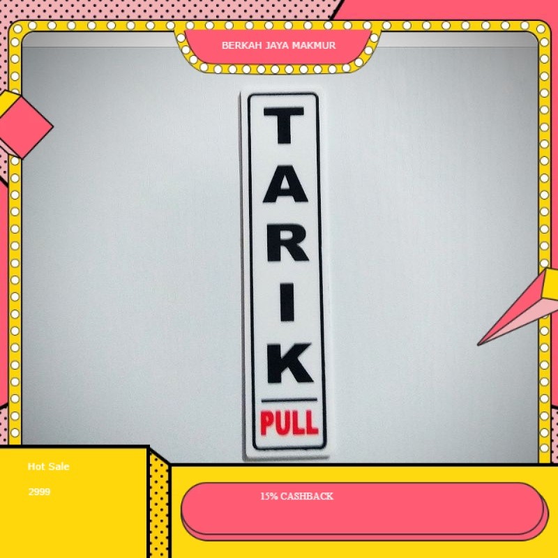 

stiker Sign tulisan Tarik, uk 19,5 x 4,5 cm