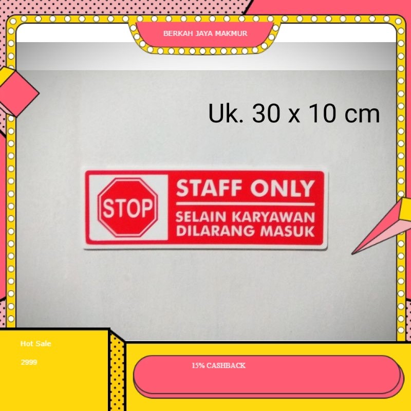 

stiker sign label STAFF ONLY /stiker tulisan STAFF ONLY