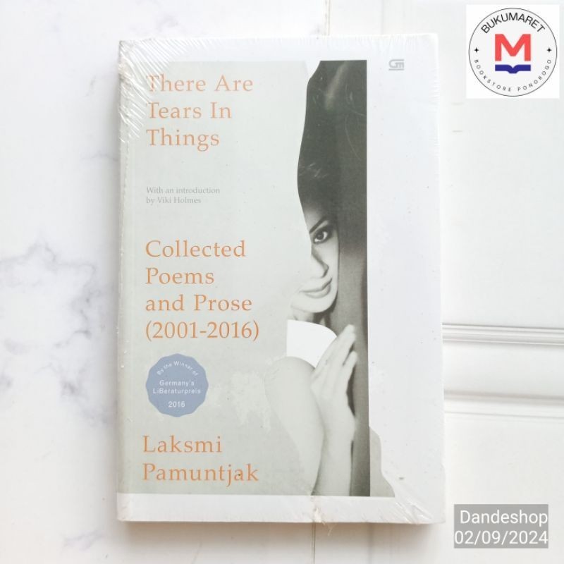 There are Tears in Things - Collected Poems & Prose (2001-2016) English Edition by Laksmi Pamuntjak 