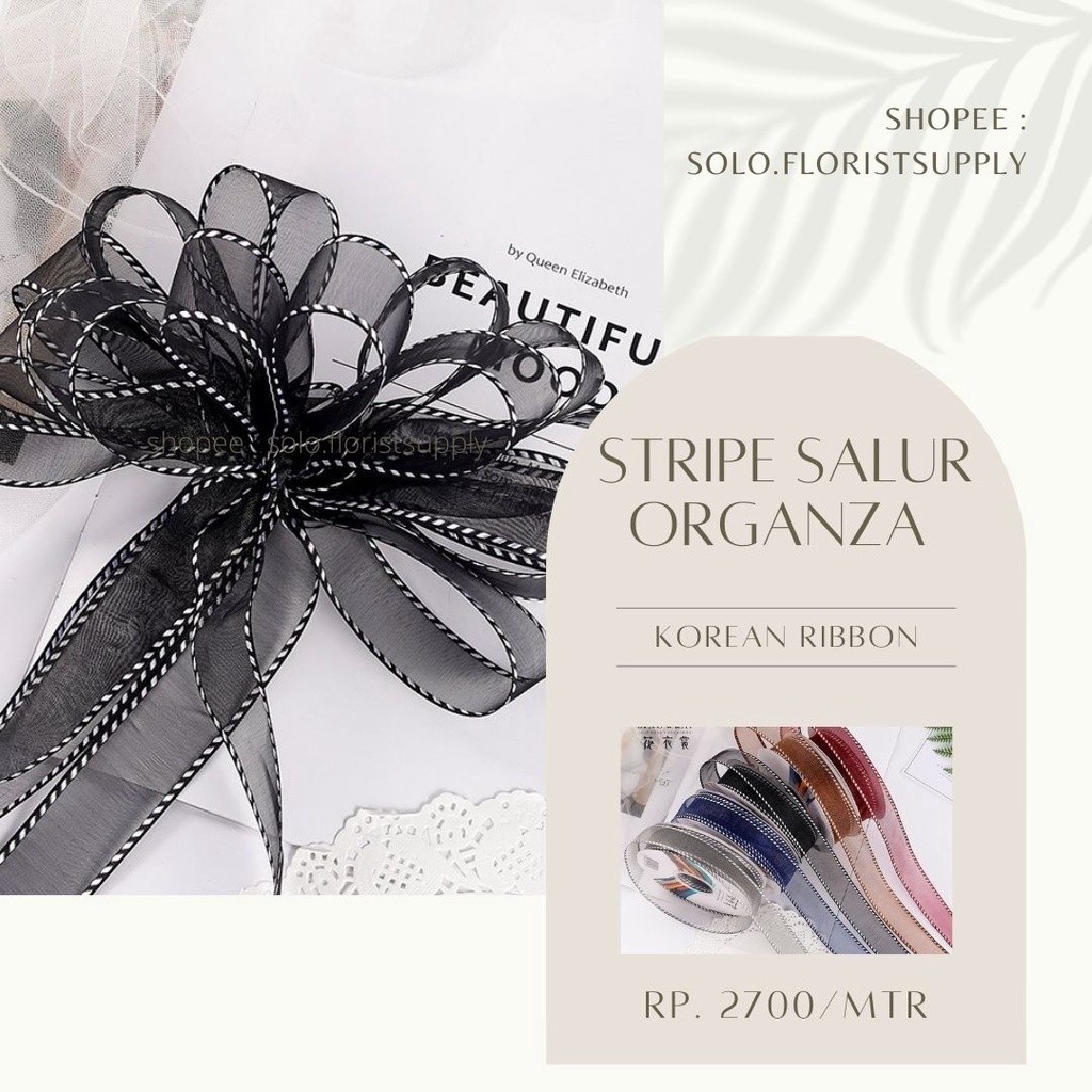 

PITA MOTIF STRIPE SALUR ORGANZA LIST KOREAN RIBBON IMPORT LEBAR 2.5CM PREMIUM (ECER PER METER) PITA