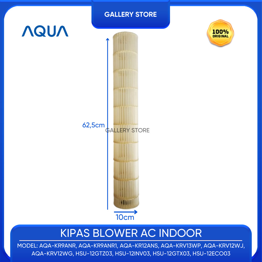FAN KIPAS BLOWER INDOOR AC AQUA 1 PK AQA-KR9ANR AQA-KR9ANR1 AQA-KR12ANS AQA-KRV13WP AQA-KRV12WJ AQA-