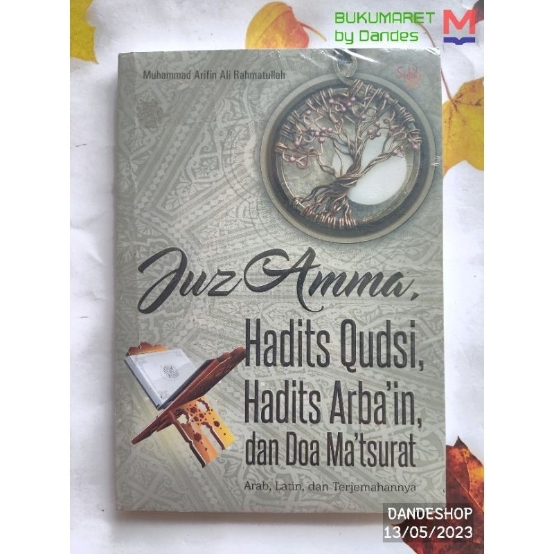 Juz Amma, Hadits Qudsi, Hadits Arba'in dan Doa Ma'tsurat Arab Latin & Terjemahannya - BUKUSTAR