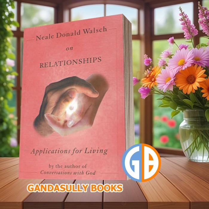 Neale Donald Walsch on Relationships Neale Donald Walsch