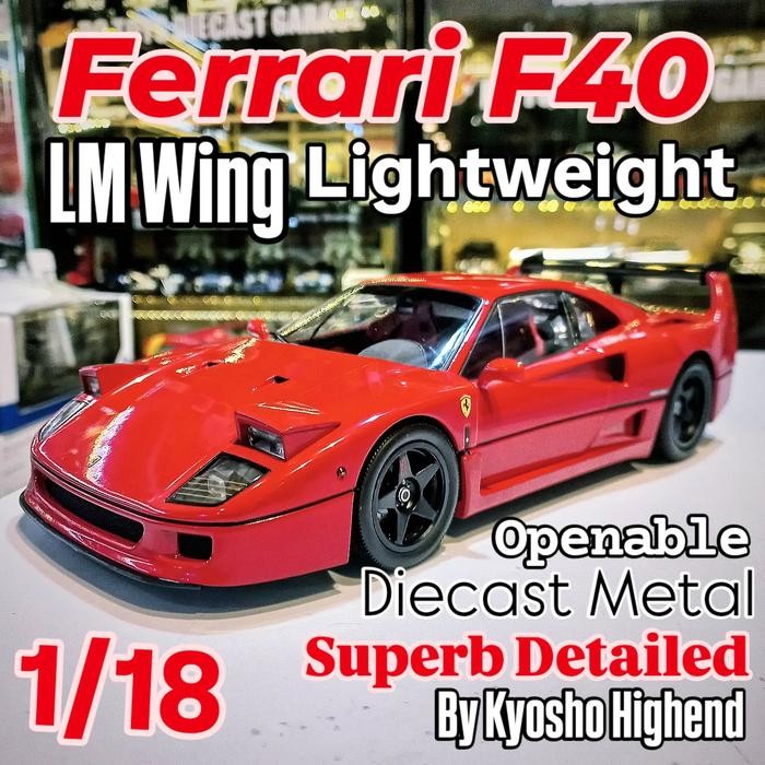 Diecast Ferrari F40 Lightweight LM Wing Red by Kyosho Highend Version  metal Openable Limited Editio