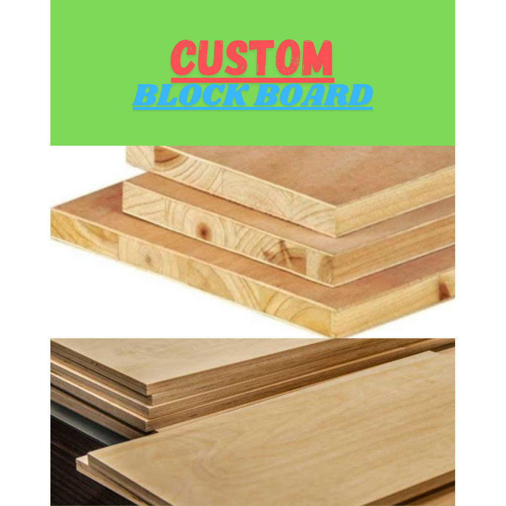 BLOCKBOARD CUSTOM / BLOCK BOARD PLYWOOD 15mm - 18mm - 24mm