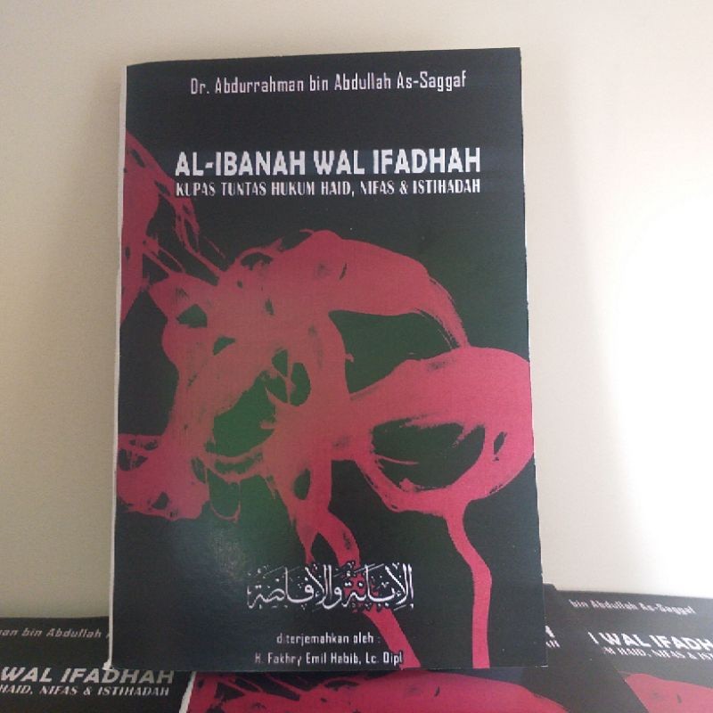 Terjemah Al Ibanah wal ifadhah ifadoh ifadhoh ipadoh ifadzoh kupas tuntas hukum haid nifas & istihad