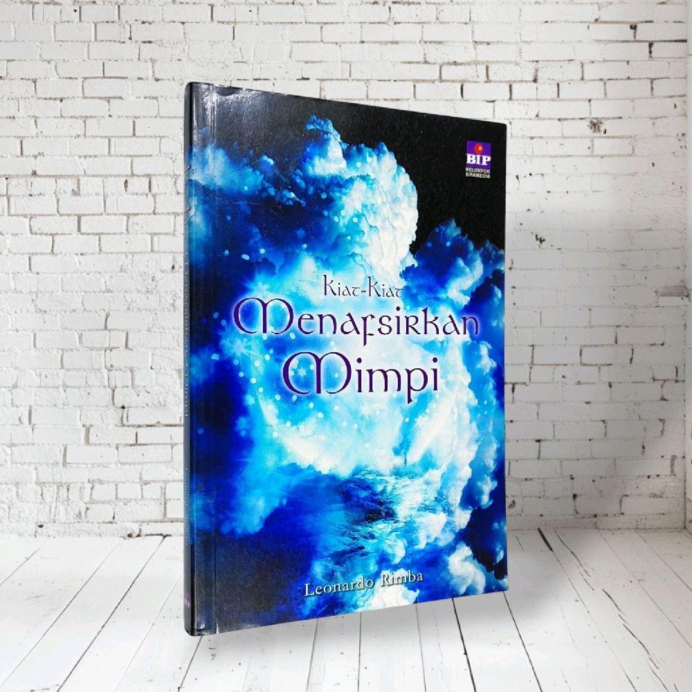 KIAT-KIAT MENAFSIRKAN MIMPI by LEONARDO RIMBA