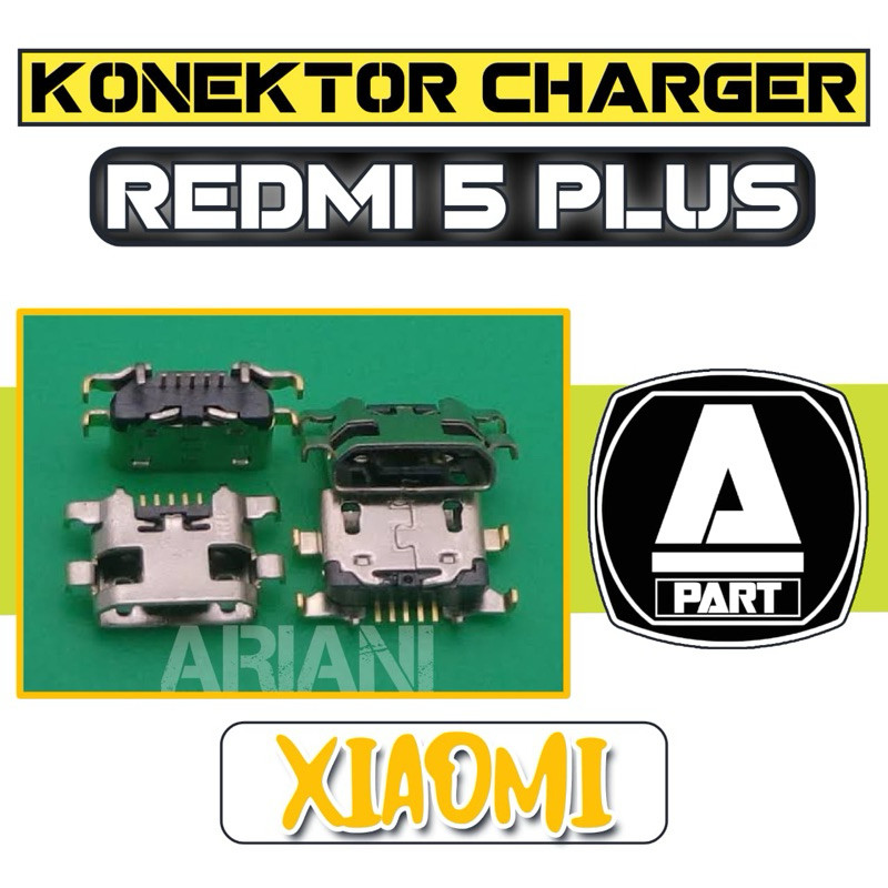 KONEKTOR CHARGER XIAOMI REDMI 5+ / REDMI 5 PLUS