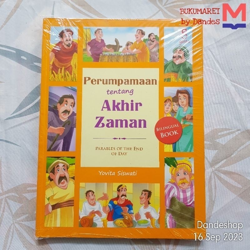 Perumpamaan Tentang Akhir Zaman - Parables of the End of Day - Buku Anak. Bilingual by Yovita Siswat