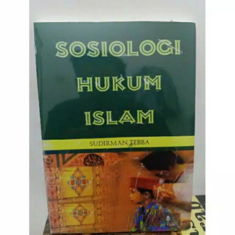 SOSIOLOGI HUKUM ISLAM - SUDIRMAN TEBBA