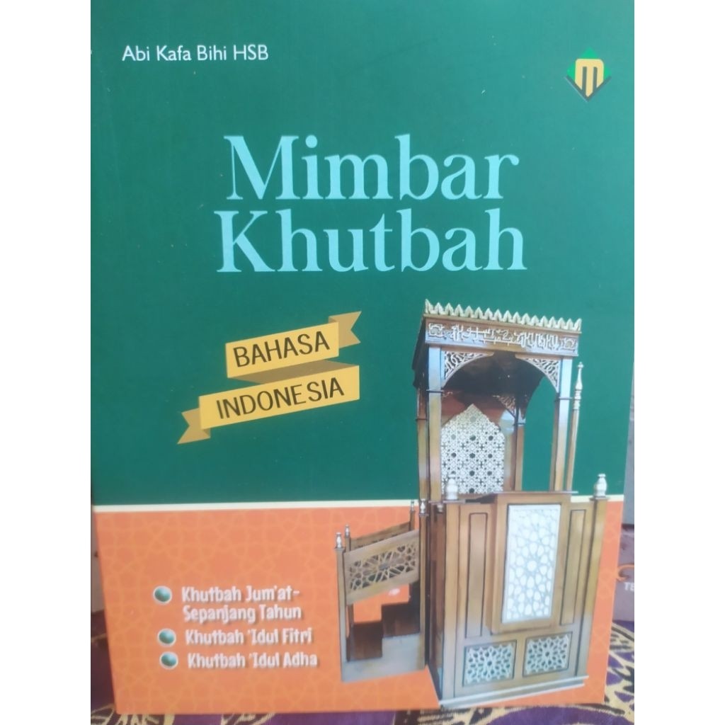 Mimbar Khutbah (khutbah Jum'at, Idul Fitri, dan Idul Adha)