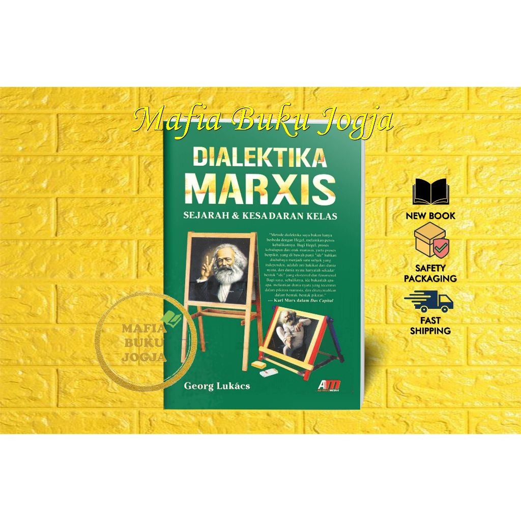 DIALEKTIKA MARXIS : SEJARAH DAN KESADARAN KELAS - GEORG LUKAES