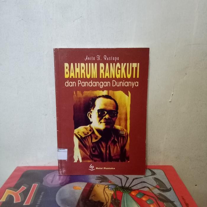 Ori Buku Bahrum Rangkuti Dan Pandangan Dunianya By Anita K Rustapa