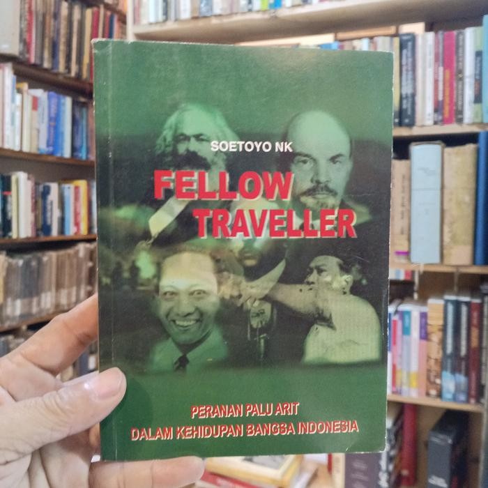 FELLOW TRAVELLER PERANAN PALU ARIT DALAM KEHIDUPAN BANGSA INDONESIA