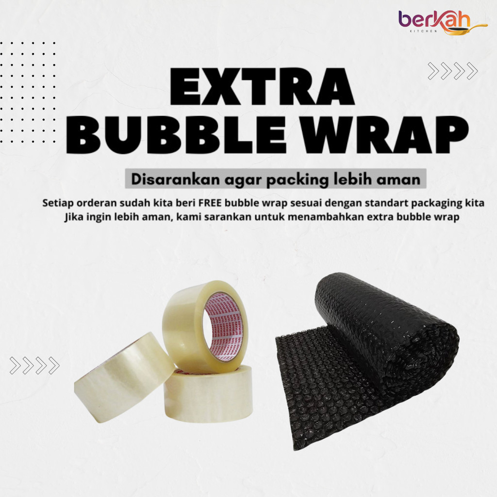 

TAMBAHAN EKSTRA BUBBLE WRAP BERKAH KITCHENWARE