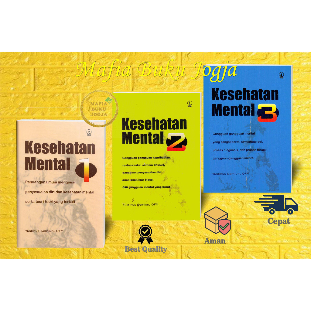 KESEHATAN MENTAL 1 2 3 - YUSTINUS SEMIUN