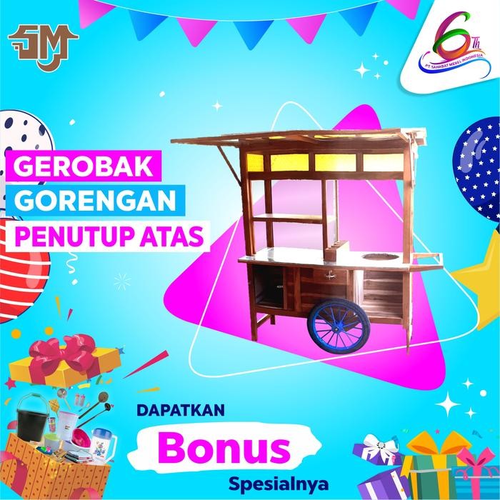 Gerobak Jualan Grobak Gorengan Penutup Atas - Kayu Mahoni, Sahabat
