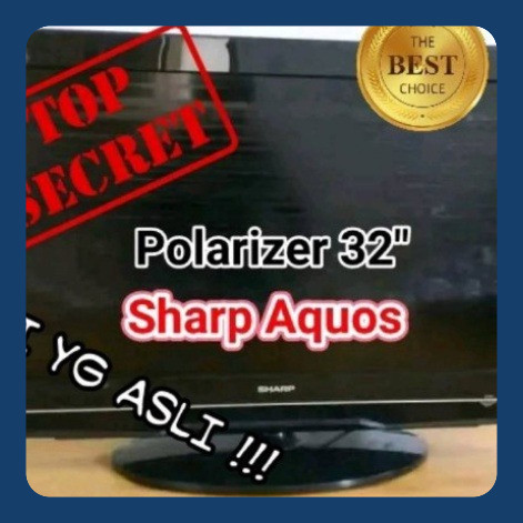 Polarizer TV 32 Inch Sharp Aquos Polaris 32 Inchi LCD TV Sharp Aquos 0 Derajat high quality